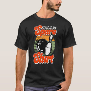 This Is Spare  For B0wling Team Funny B0wlers Retr T-Shirt