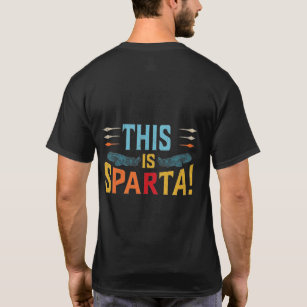 This Is Sparta!. T-Shirt