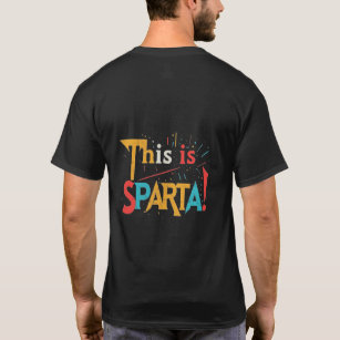 This Is Sparta!. T-Shirt