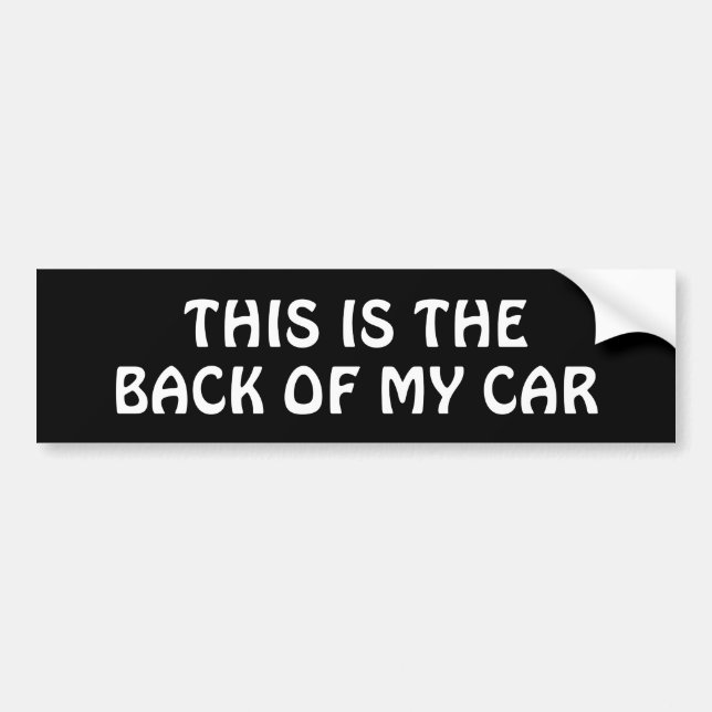 THIS IS THE BACK OF MY CAR BUMPER STICKER (Front)