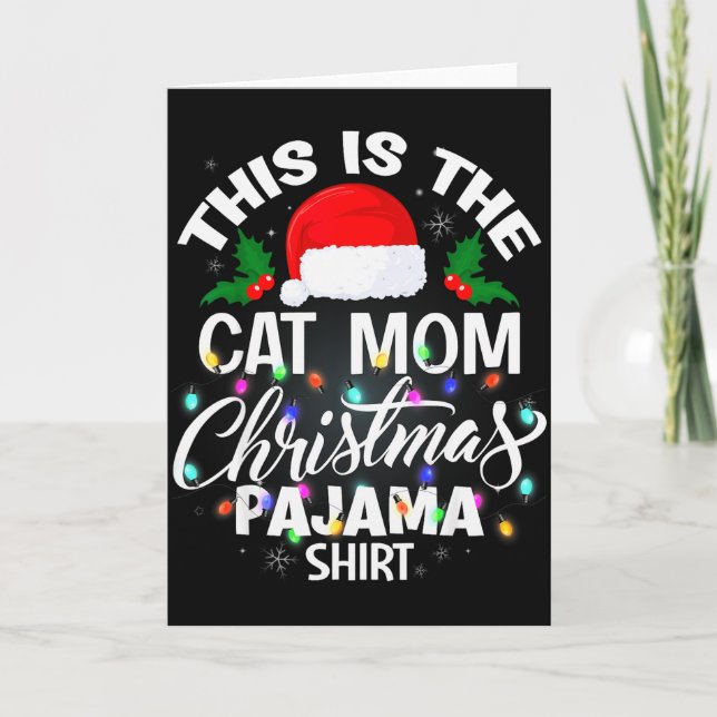 This Is The Cat Mom Christmas Pajama Shirt Men Wom Card (Front)
