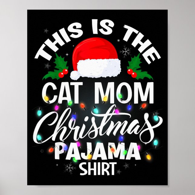 This Is The Cat Mom Christmas Pajama Shirt Men Wom Poster (Front)