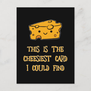 This Is the Cheesiest Card I Could Find