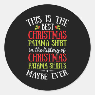 This Is The Christmas Pyjamas Funny Santa Men Wome Classic Round Sticker