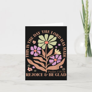 This Is The Day Lord Has Made Rejoice Be Glad Card