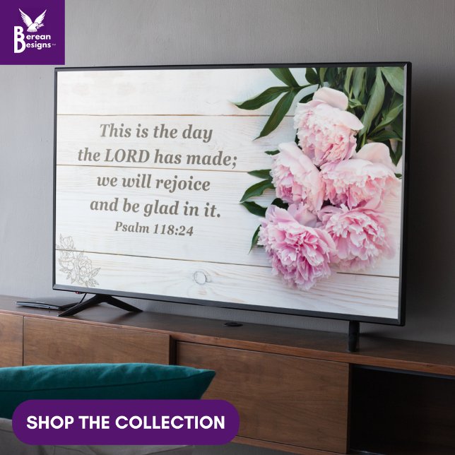 THIS IS THE DAY Peonies Christian Frame Art TV  Poster (Christian THIS IS THE DAY Bible verse wall art for display TV with pink peonies floral bouquet)