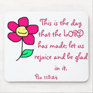 This is the day that the LORD has made; let us re Mouse Pad