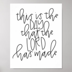 This Is The Day That The Lord Has Made - Poster
