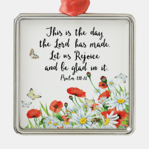 This is the Day the Lord has Made Metal Ornament