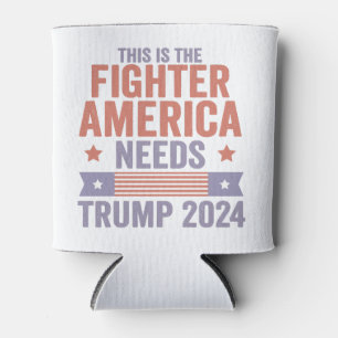 This is The Fighter American Needs Trump 2024 Gift Can Cooler