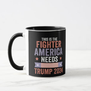 This is The Fighter American Needs Trump 2024 Gift Mug
