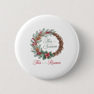 This Is The Season This Is The Christian Christmas 6 Cm Round Badge
