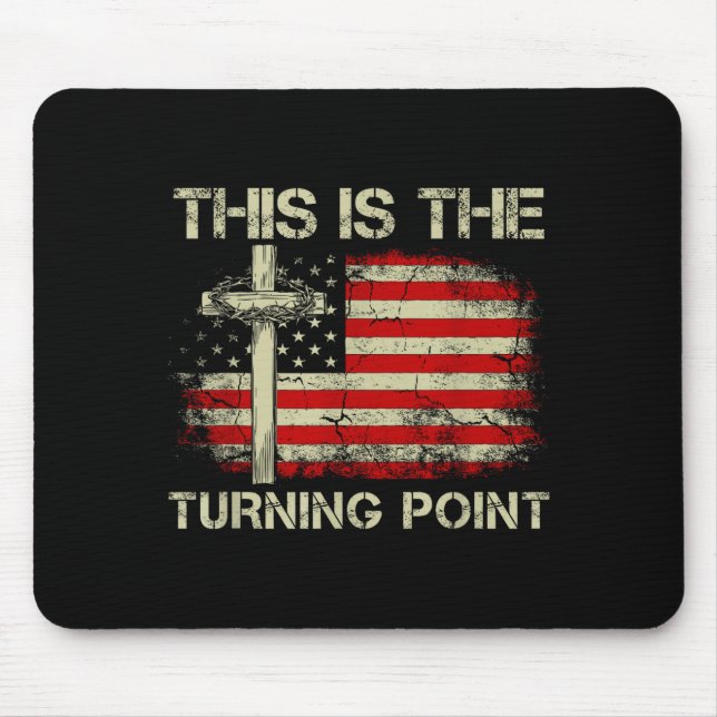 This Is The Turning Int Faith Cross Us Flag Patrio Mouse Pad (Front)
