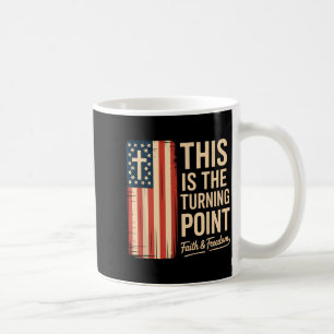 This Is The Turning Int Patriotic Faith Usa Coffee Mug
