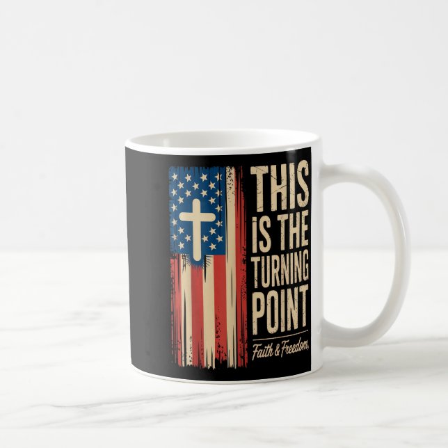 This Is The Turning Int Patriotic Faith Usa  Coffee Mug (Right)