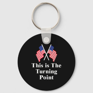 This Is The Turning Point American Flag Key Ring