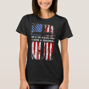 This Is The Turning Point Patriotic Christian Fait T-Shirt