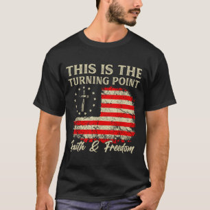 This Is The Turning Point Patriotic Christian Fait T-Shirt