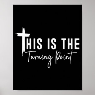 This Is The Turning Point Shirt Freedom Men Women Poster