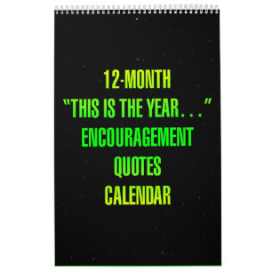 "This is the year..." Encouragement Quotes Calendar