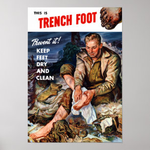 This Is Trench Foot - Keep Feet Dry And Clean Poster