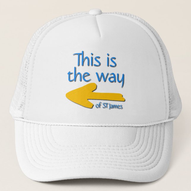 This is trhe way of st james trucker hat (Front)