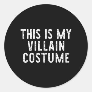 This Is Villain Costume Halloween Funny Simple Classic Round Sticker