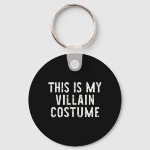 This Is Villain Costume Halloween Funny Simple Key Ring
