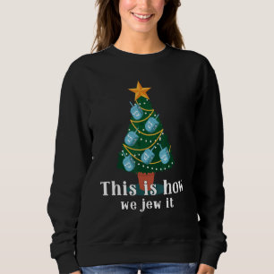 This Is We Jew It Hanukkah Menorah Nine Candles Sweatshirt