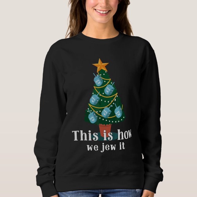 This Is We Jew It Hanukkah Menorah Nine Candles    Sweatshirt (Front)