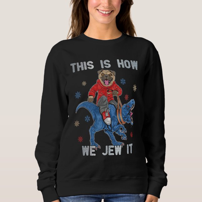 This Is We Jew It Hanukkah Menorah Nine Candles    Sweatshirt (Front)