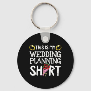 This Is Wedding Planning Cool Future Husband Key Ring