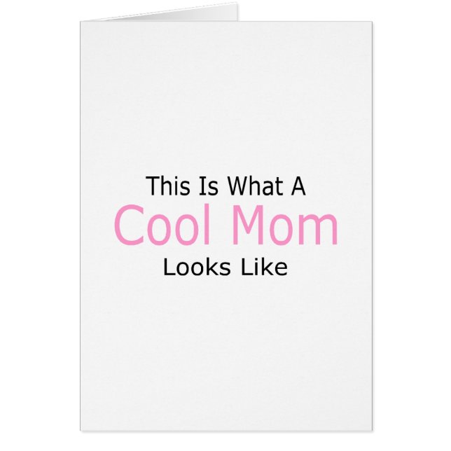 This Is What A Cool Mum Looks Like (Front)