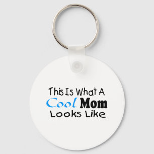 This Is What A Cool Mum Looks Like (2) Key Ring