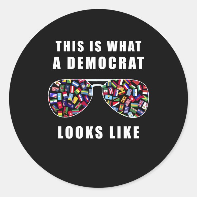 This is what a democrat looks like classic round sticker (Front)