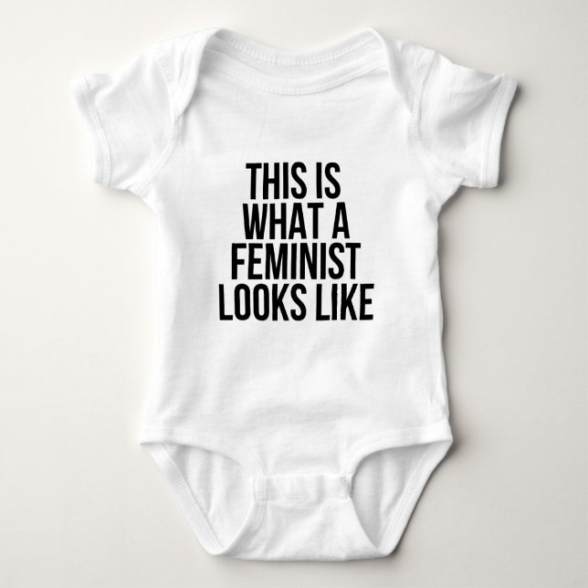 This Is What A Feminist Looks Like - Feminism Baby Bodysuit (Front)