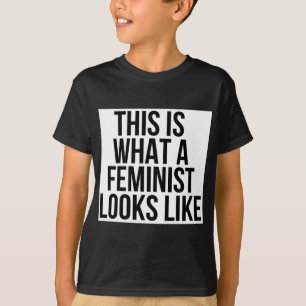 This Is What A Feminist Looks Like - Feminism T-Shirt