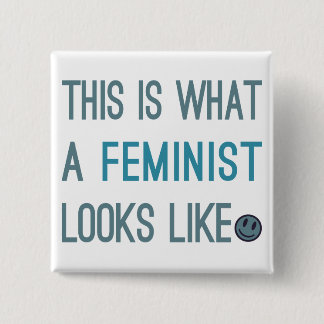 This is What a Feminist Looks Like Pins