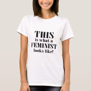 This Is What A Feminist Looks Like T-Shirt
