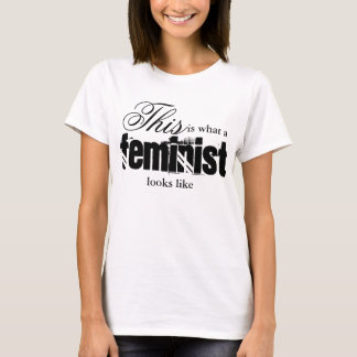 This is What a Feminist looks like T-Shirt