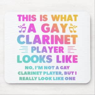 This Is What A Gay Clarinet Player Looks Like LGBT Mouse Pad