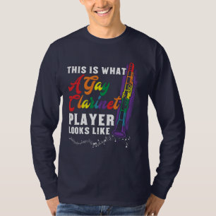 This is What A Gay Clarinet Player Looks Like T-Shirt