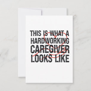 This is what a hardworking caregiver looks like thank you card