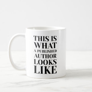 This Is What A Published Author Looks Like Funny  Coffee Mug
