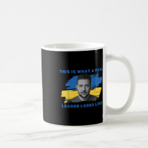 This Is What A Real Leader Looks Like Support Zele Coffee Mug