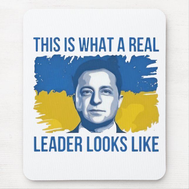This Is What a Real Leader Looks Like Ukrain Mouse Pad (Front)