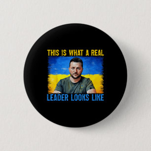 This Is What A Real Leader Looks Like Volodymyr Ze 6 Cm Round Badge