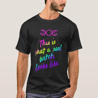 This Is What A Real Witch Looks Like Wicca Hallowe T-Shirt