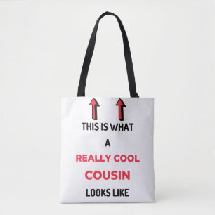 This Is What A Really Cool Cousin Looks Like 2 Tote Bag