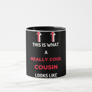 This Is What A Really Cool Cousin Looks Like Mug